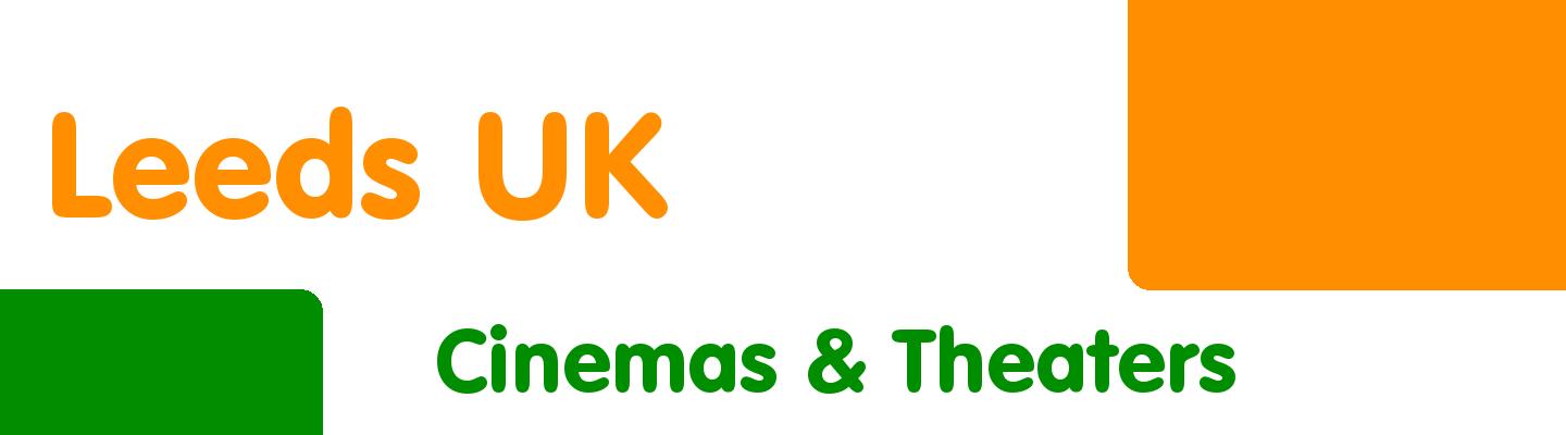 Best cinemas & theaters in Leeds UK - Rating & Reviews